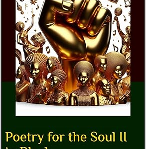 Poetry for the Soul II in Black: Celebrating Black Culture