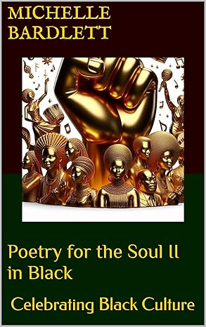 Poetry for the Soul II in Black: Celebrating Black Culture