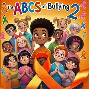 The ABCs of Bullying 2: The Strength Within