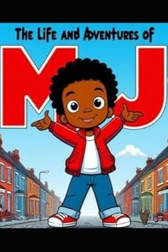 The Life and Adventures of MJ