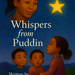 Whispers from Puddin Children’s Book
